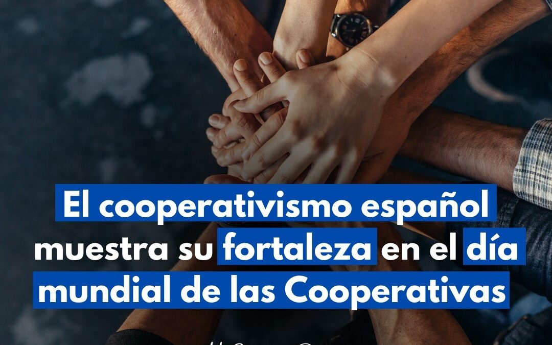 El 26% del empleo cooperativo europeo y el 9% de las cooperativas en la Unión Europea se ubica en España