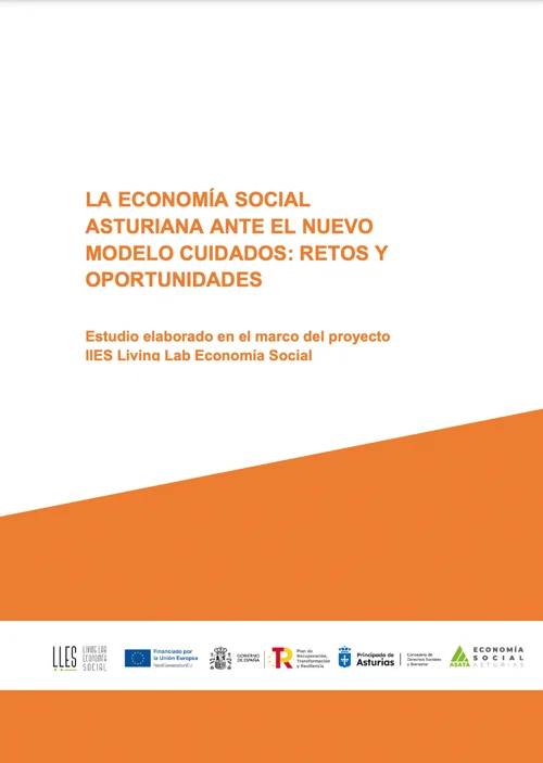 economia social cuidados LA ECONOMÍA SOCIAL<br />
ASTURIANA ANTE EL NUEVO<br />
MODELO CUIDADOS: RETOS Y<br />
OPORTUNIDADES