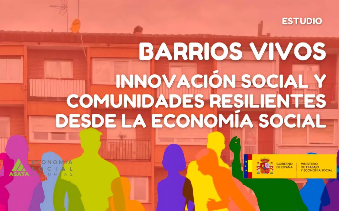 ASATA publica el estudio “Barrios Vivos” para impulsar modelos comunitarios y sostenibles de ciudad